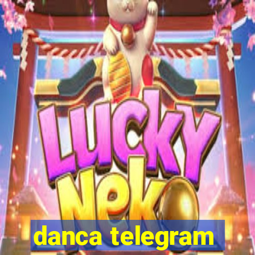 danca telegram